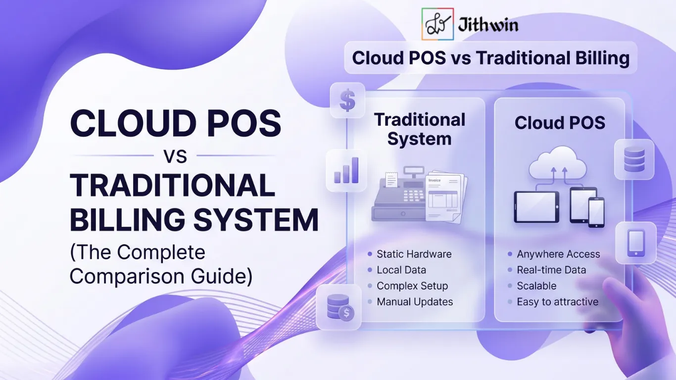 Cloud POS vs Traditional Billing System